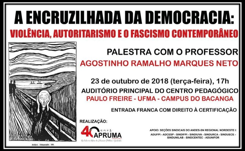 Apruma convida: palestra de Agostinho Marques aborda a democracia e o fascismo contemporâneo