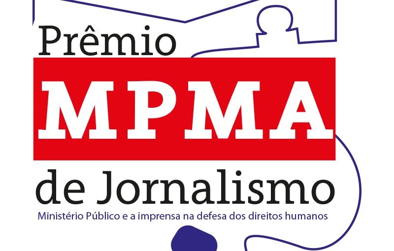 Ministério Público do Maranhão lança edição 2018 do Prêmio de Jornalismo