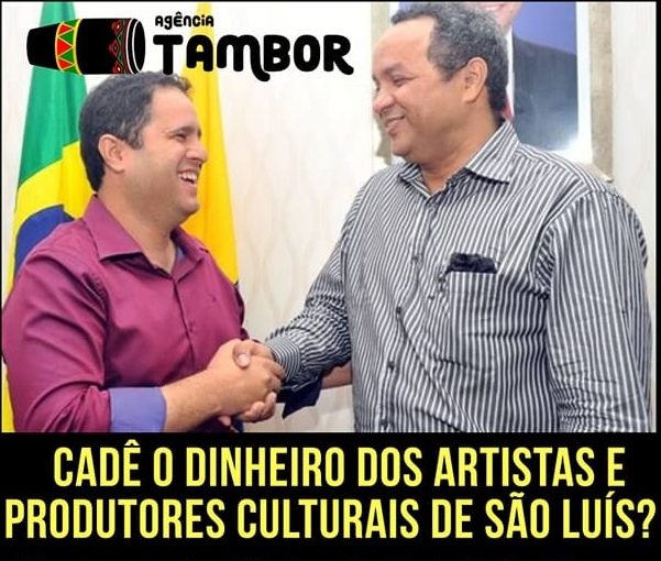 Indignação! Cultura de São Luís com prejuízo milionário!